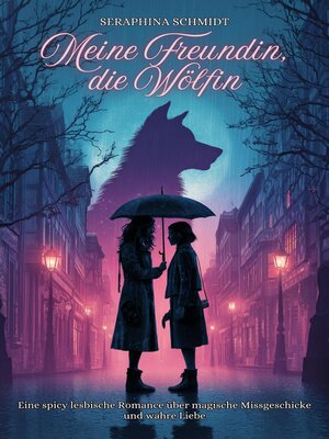 cover image of Meine Freundin, die Wölfin
